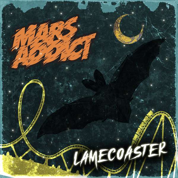 Mars Addict – Lamecoaster cover artwork