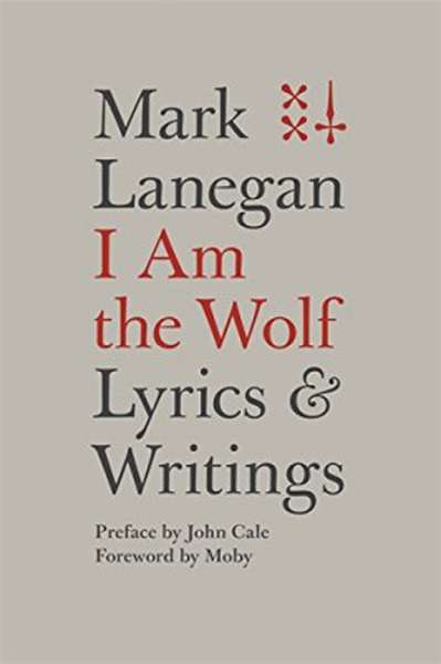 Mark Lanegan – I Am the Wolf cover artwork