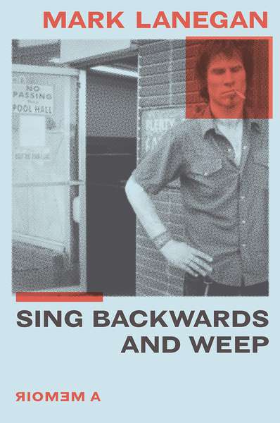 Mark Lanegan – Sing Backwards and Weep cover artwork