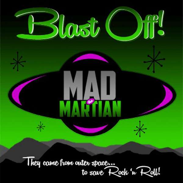 Mad The Martian – Blast Off cover artwork