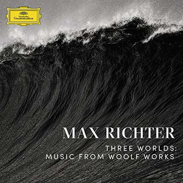 Max Richter – Three Worlds: Music From Woolf Works cover artwork