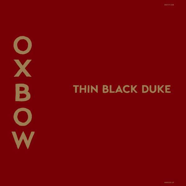 Oxbow – Thin Black Duke cover artwork