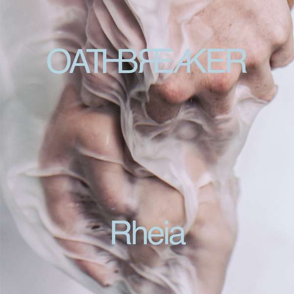 Oathbreaker – Rheia cover artwork