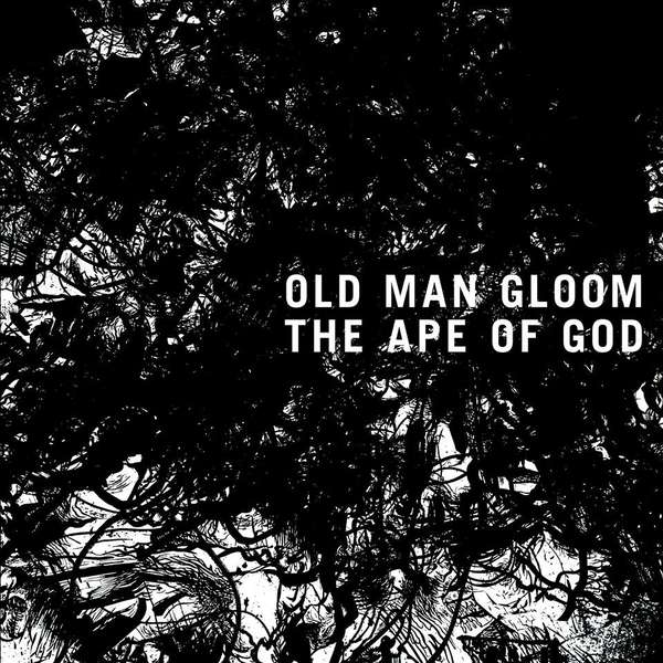 Old Man Gloom – The Ape Of God cover artwork