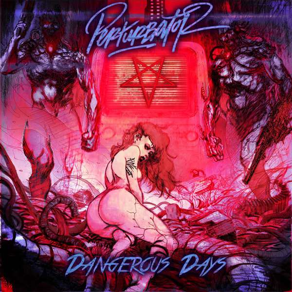 Perturbator – DANGEROUS DAYS cover artwork
