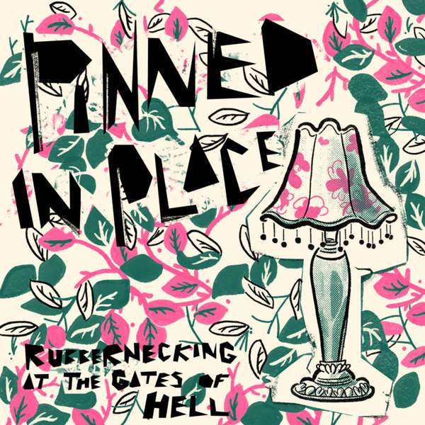 Pinned In Place – Rubbernecking at the Gates of Hell cover artwork