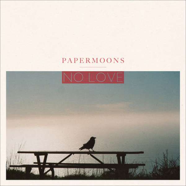 Papermoons – No Love cover artwork