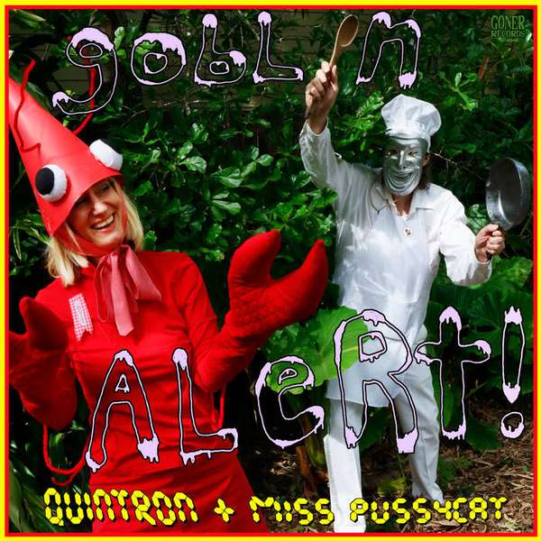 Quintron and Miss Pussycat – Goblin Alert cover artwork