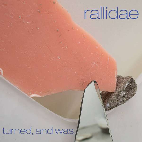 Rallidae – Turned, And Was cover artwork