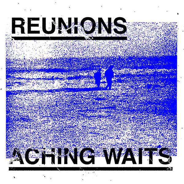 Reunions – Aching Waits cover artwork