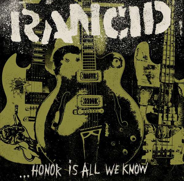 Rancid – Honor Is All We Know cover artwork