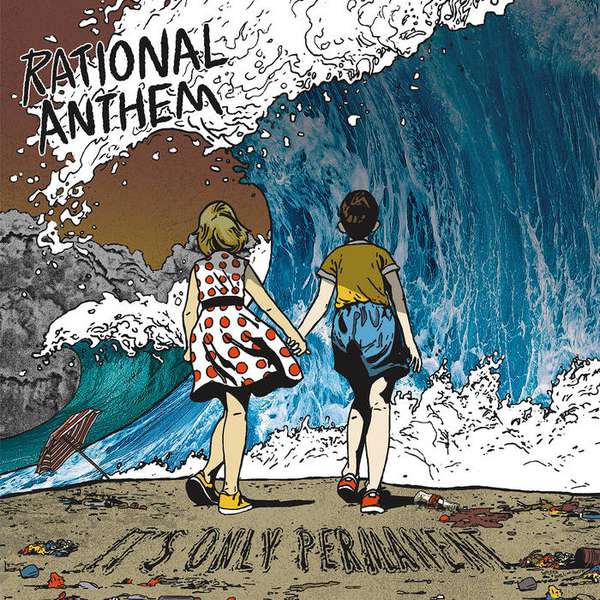 Rational Anthem – It’s Only Permanent cover artwork