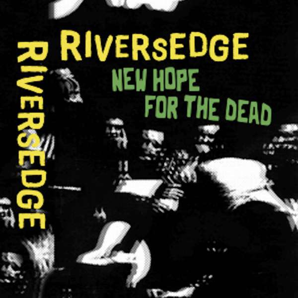 Rivers Edge – New Hope for the Dead cover artwork
