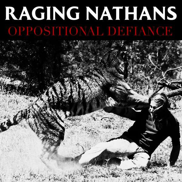 Raging Nathans – Oppositional Defiance cover artwork