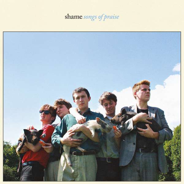 Shame – Songs of Praise cover artwork
