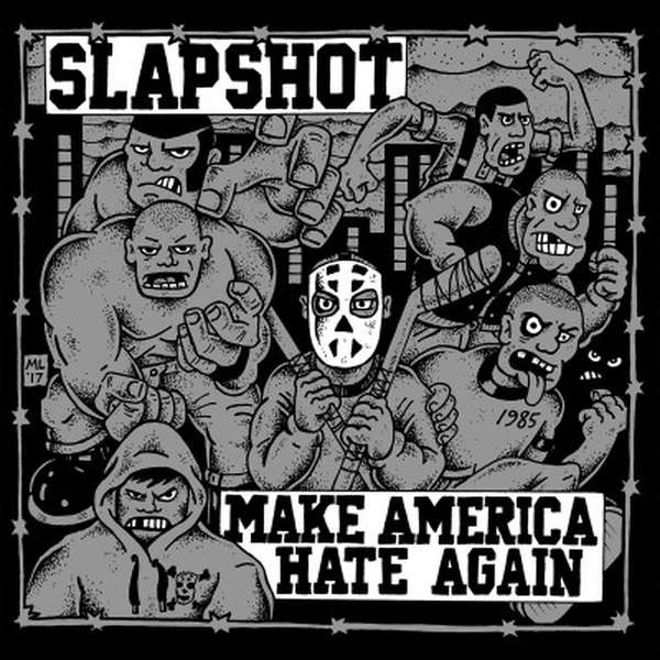 Slapshot – Make America Hate Again cover artwork