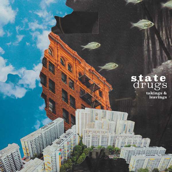 State Drugs – Takings and Leavings cover artwork