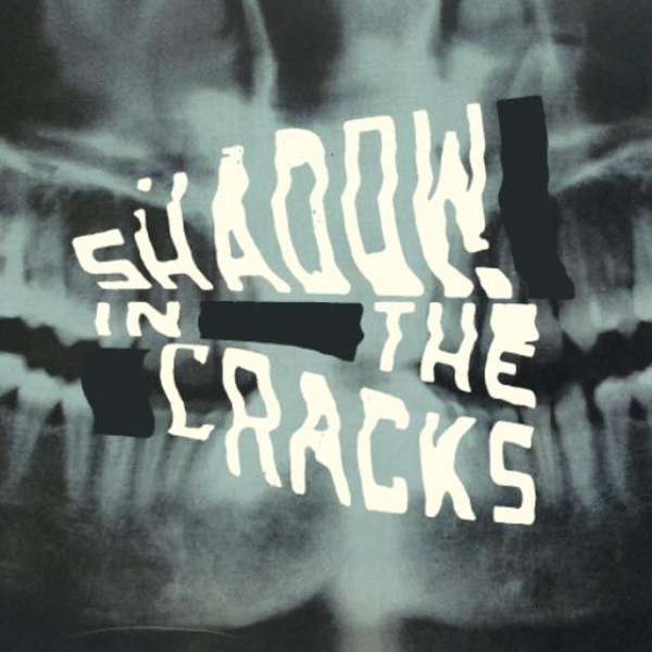 Shadow in the Cracks – Shadow in the Cracks cover artwork