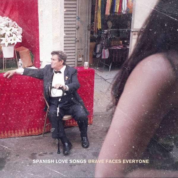 Spanish Love Songs – Brave Faces Everyone cover artwork