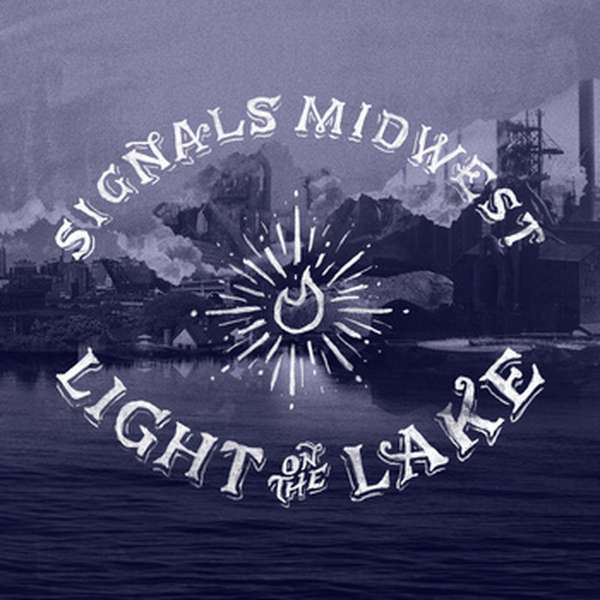 Signals Midwest – Light On The Lake cover artwork