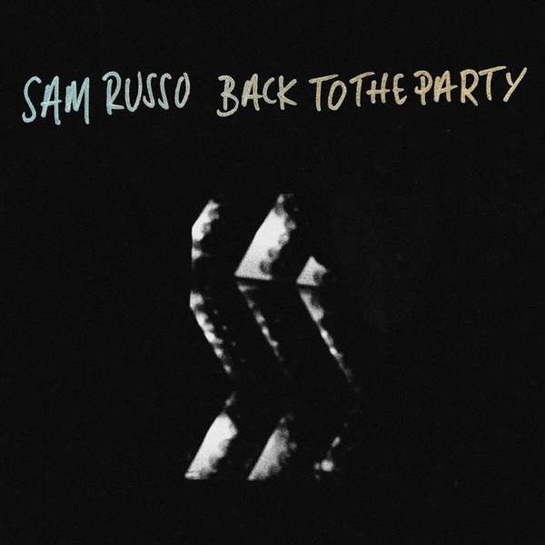 Sam Russo – Back To The Party cover artwork