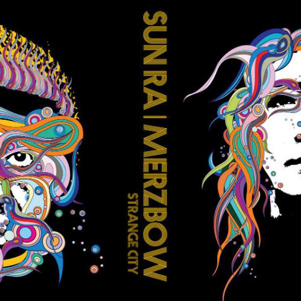Sun Ra/Merzbow – Strange City cover artwork