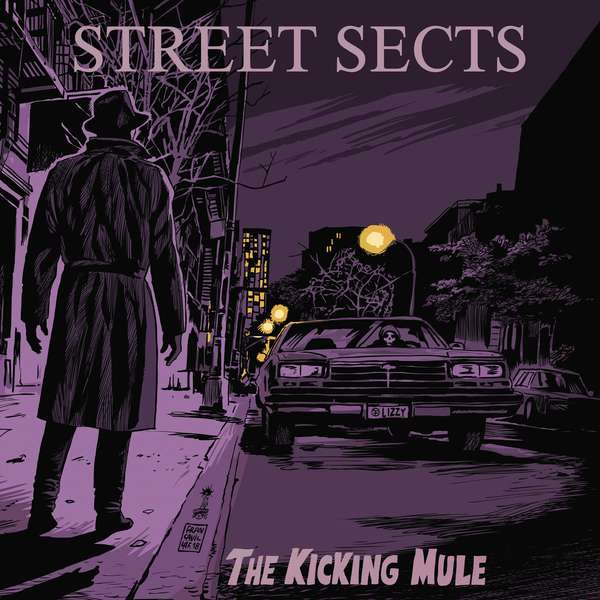 Street Sects – The Kicking Mule cover artwork