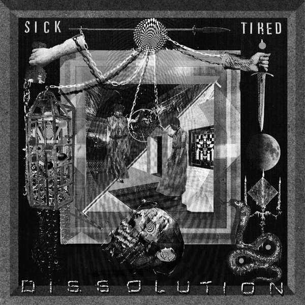 Sick/Tired – Dissolution cover artwork