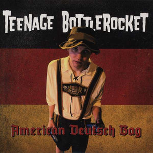 Teenage Bottlerocket – American Deutsch Bag cover artwork