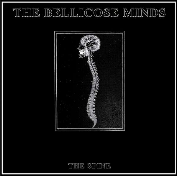 The Bellicose Minds – The Spine cover artwork