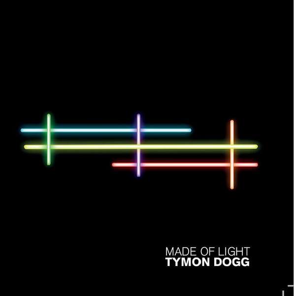 Tymon Dogg – Made Of Light cover artwork