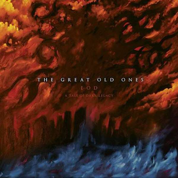 The Great Old Ones – EOD: A Tale of Dark Legacy cover artwork