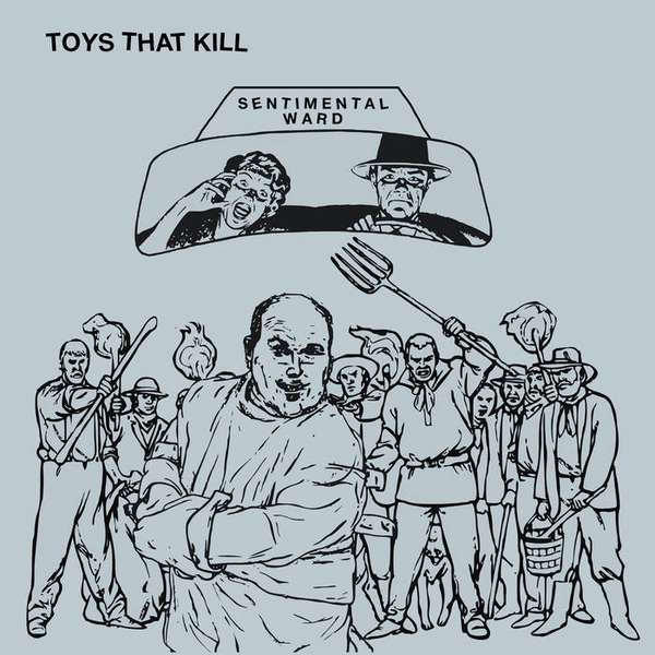 Toys That Kill – Sentimental Ward cover artwork