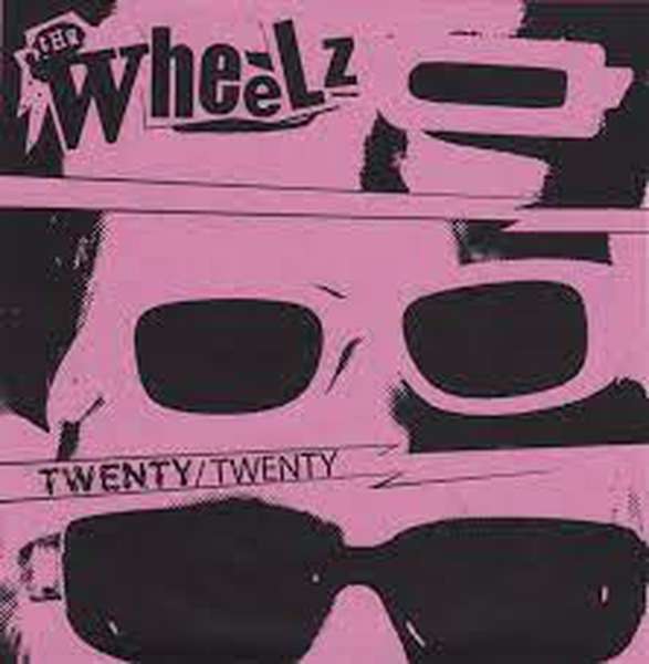 The Wheelz – Twenty/Twenty EP cover artwork