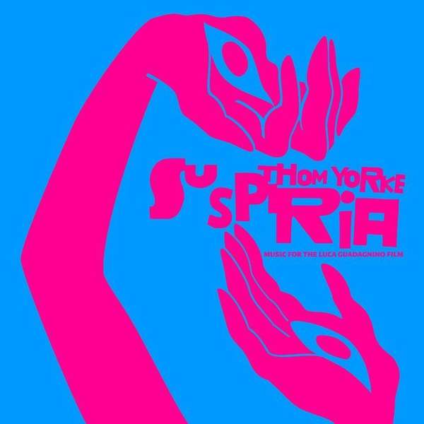 Thom Yorke – Suspiria (Music for the Luca Guadagnino film) cover artwork