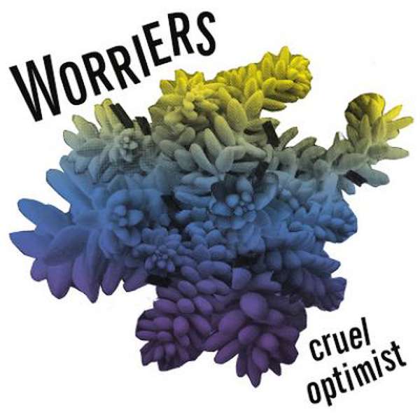 Worriers – Cruel Optimist cover artwork