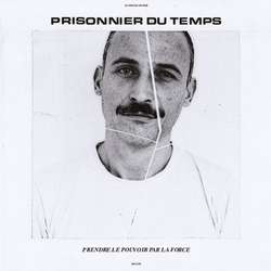 Prisonnier Du Temps - Prendre Le Pouvoir Par La Force
