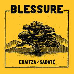 Blessure - Ekaitza / Sabat​é​ 7"