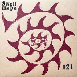 Swell Maps-  C21